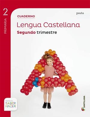 CUADERNO LENGUA PAUTA 2 PRIMARIA 2 TRIM SABER HACER | 9788468014715 | VARIOS AUTORES