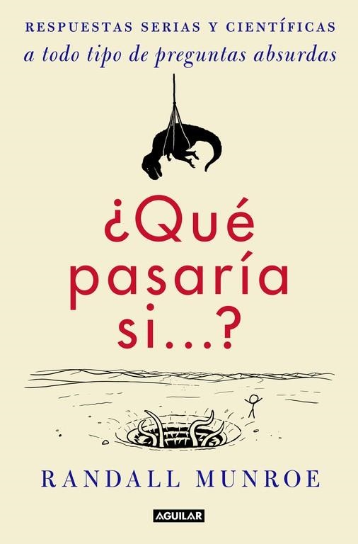 QUE PASARIA SI...? RESPUESTAS SERIAS Y CIENTIFICAS A TODO TIPO DE PREGUNTAS ABSURDAS | 9788403517295 | MUNROE,RANDALL