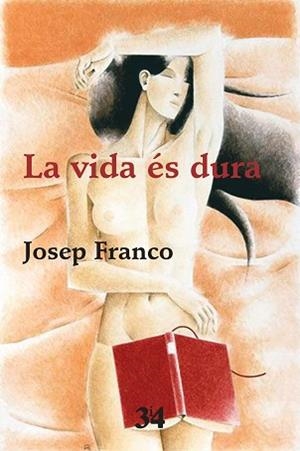 LA VIDA ÉS DURA (PREMI OCTUBRE 2016) | 9788416789702 | FRANCO I MARTÍNEZ, JOSEP
