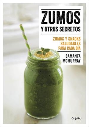 ZUMOS Y OTROS SECRETOS | 9788416449866 | MCMURRAY,SAMANTA