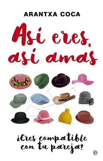 ASI ERES ASI AMAS. ERES COMPATIBLE CON TU PAREJA? | 9788490605356 | COCA,ARANTXA