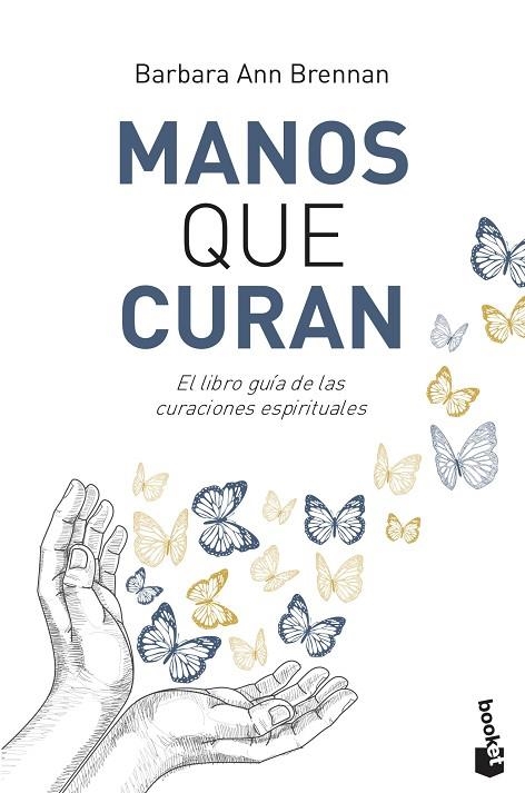 MANOS QUE CURAN. EL LIBRO GUIA DE LAS CURACIONES ESPIRITUALES | 9788427042438 | BRENNAN,BARBARA ANN