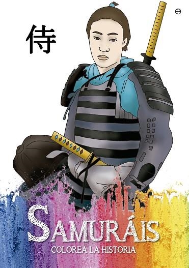 SAMURAIS | 9788490607152 | ESTÉVEZ SABATER, TANIA