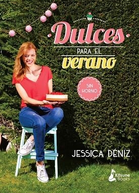 DULCES PARA EL VERANO SIN HORNO | 9788416788040 | DENIZ,JESSICA