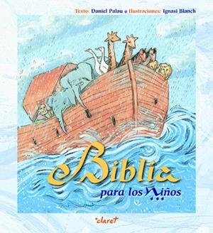 BIBLIA PARA LOS NIÑOS | 9788498461619 | PALAU,DANIEL
