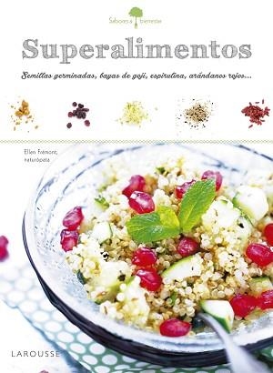 SUPERALIMENTOS. SEMILLAS GERMINADAS, BAYAS DE GOJI, ESPIRULINA, ARANDANOS ROJOS... | 9788416641215 | FREMONT,ELLEN