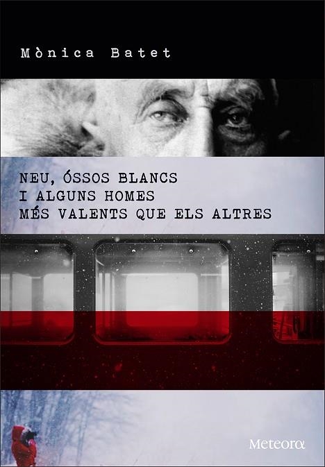NEU OSSOS BLANCS I ALGUNS HOMES MES VALENTS QUE ELS ALTRES | 9788494362989 | BATET,MONICA