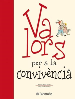 VALORS PER A LA CONVIVENCIA | 9788434225121 | PUJOL I PONS,ESTEVE LUZ GONZALEZ,INES