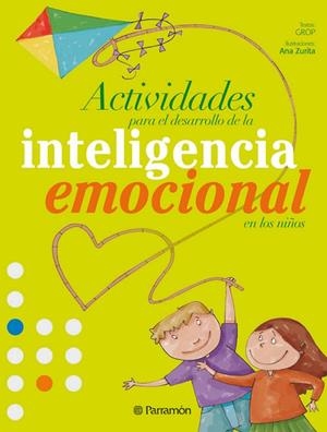 ACTIVIDADES PARA EL DESARROLLO DE LA INTELIGENCIA EMOCIONAL EN LOS NIÑOS | 9788434233997 | ZURITA,ANA