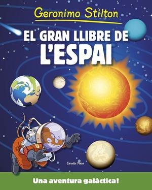 GRAN LLIBRE DE L,ESPAI | 9788490576861 | STILTON,GERONIMO