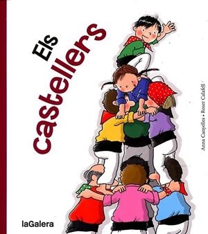 ELS CASTELLERS (LLETRA LLIGADA9 | 9788424642358 | CANYELLES,ANNA CALAFELL,ROSER
