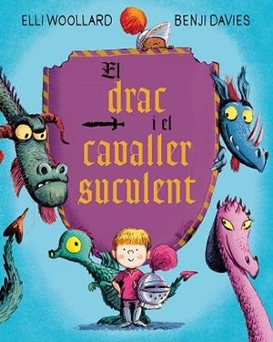 EL DRAC I EL CAVALLER SUCULENT | 9788416648634 | DAVIES,BENJI WOOLLARD,ELLI