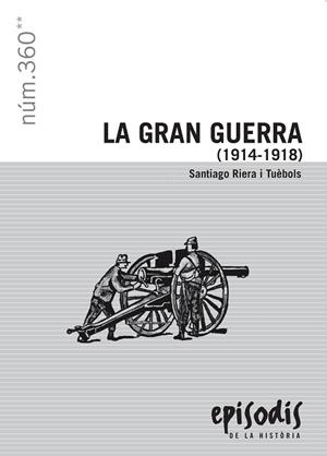 GRAN GUERRA 1914-1918 | 9788423207954 | RIERA I TUEBOLS,SANTIAGO