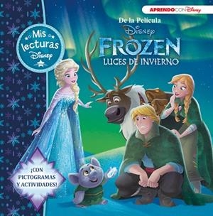 FROZEN LUCES DE INVIERNO MIS LECTURAS | 9788416548804 | DISNEY