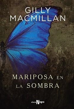 MARIPOSA EN LA SOMBRA | 9788491046271 | MACMILLAN,GILLY