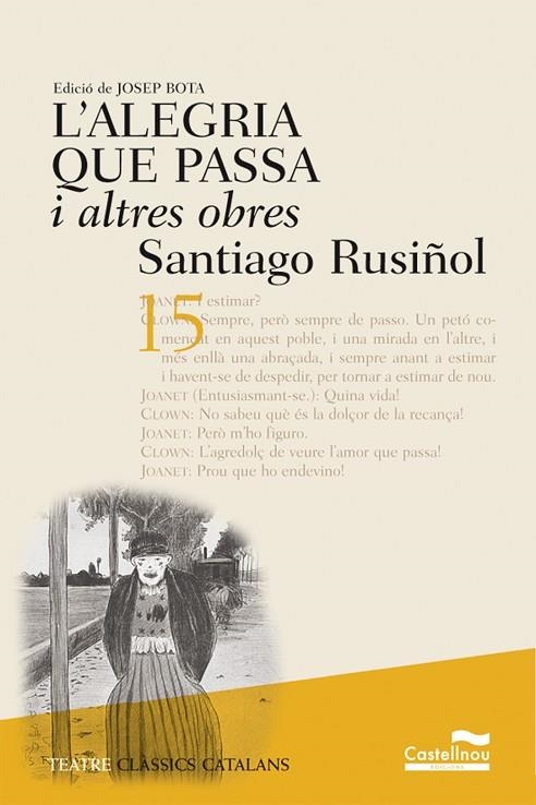 ALEGRIA QUE PASSA I ALTRES OBRES | 9788482875927 | RUSIÑOL,SANTIAGO