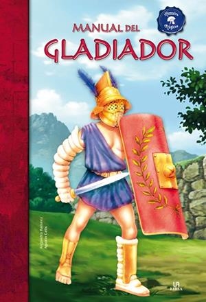 MANUAL DEL GLADIADOR | 9788466225830 | RAMIREZ,ALEJANDRA
