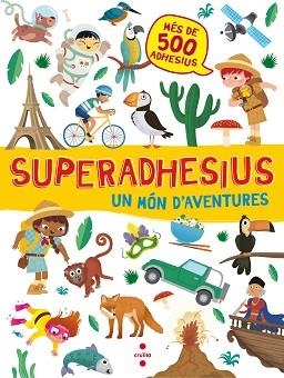 SUPERADHESIUS: UN MÓN D'AVENTURES | 9788466143172 | LIBRI, DE AGOSTINI