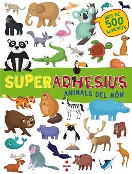 SUPERADHESIUS: ANIMALS DEL MÓN | 9788466143202 | LIBRI, DE AGOSTINI