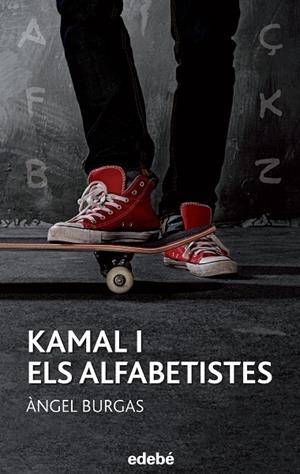 KAMAL I ELS ALFABETISTES | 9788468315942 | BURGAS,ANGEL