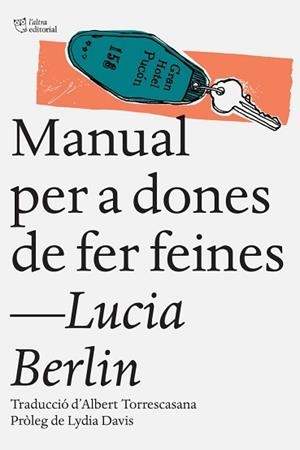MANUAL PER A DONES DE FER FEINES (PREMI LLIBRETER 2016) | 9788494508509 | BERLIN,LUCIA