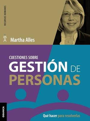 CUESTIONES SOBRE GESTION DE PERSONAS. QUE HACER PARA RESOLVERLAS | 9789506418717 | ALLES,MARTHA ALICIA