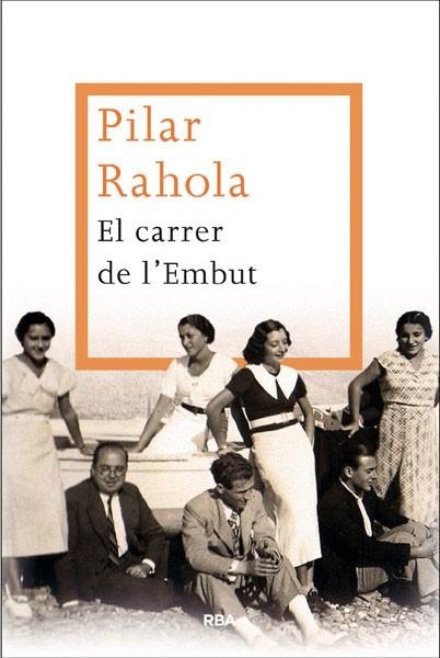 CARRER DE L,EMBUT | 9788482646299 | RAHOLA,PILAR