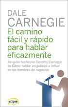 CAMINO FACIL Y RAPIDO PARA HABLAR EFICAZMENTE | 9788493664954 | CARNEGIE,DALE