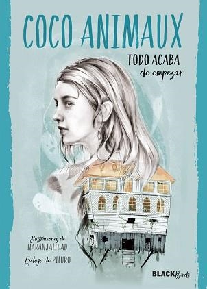 TODO ACABA DE EMPEZAR | 9788420485928 | ANIMAUX,COCO RAMO,BEATRIZ PILURO
