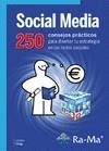 SOCIAL MEDIA. 250 CONSEJOS PRACTICOS PARA DISEÑAR TU ESTRATEGIA EN LAS REDES SOCIALES | 9788499645667 | PUIG,VICTOR