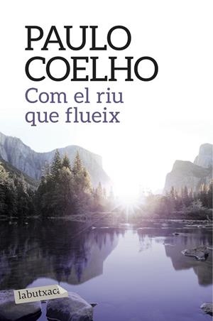 COM EL RIU QUE FLUEIX | 9788416334568 | COELHO,PAULO