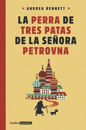 PERRA DE TRES PATAS DE LA SEÑORA PETROVNA | 9788425354359 | BENNETT,ANDREA