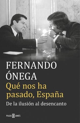 QUÉ NOS HA PASADO, ESPAÑA | 9788401017513 | ONEGA,FERNANDO