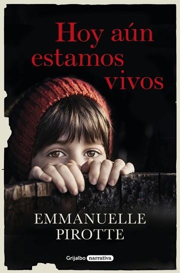 HOY AÚN ESTAMOS VIVOS | 9788425355233 | PIROTTE,EMMANUELLE