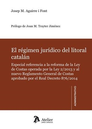 REGIMEN JURIDICO DEL LITORAL CATALAN | 9788415690610 | AGUIRRE I FONT,JOSEP M.