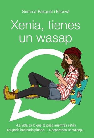 XENIA TIENES UN WASAP | 9788469808863 | PASQUAL I ESCRIVA,GEMMA