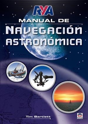 MANUAL DE NAVEGACION ASTRONOMICA | 9788479028404 | BARTLETT,TIM