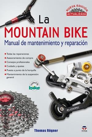 MOUNTAIN BIKE. MANUAL DE MANTENIMIENTO Y REPARACION | 9788479028114 | ROGNER,THOMAS