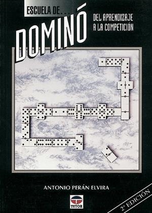 ESCUELA DE DOMINO.DEL APRENDIZAJE A LA COMPETICION | 9788479021740 | PERAN ELVIRA,ANTONIO