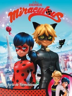 LA FURIA DE TORMENTOSA! (MIRACULOUS. CÓMIC) | 9788448848439