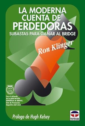 MODERNA CUENTA DE PERDEDORAS. SUBASTAR PARA GANAR AL BRIDGE | 9788479022471 | KLINGER,RON