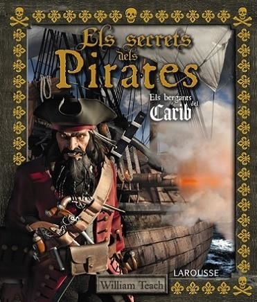 SECRETS DELS PIRATES | 9788415785248 | TEACH,WILLIAM