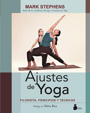 AJUSTES DE YOGA. FILOSOFIA, PRINCIPIOS Y TECNICAS | 9788416579211 | STEPHENS,MARK