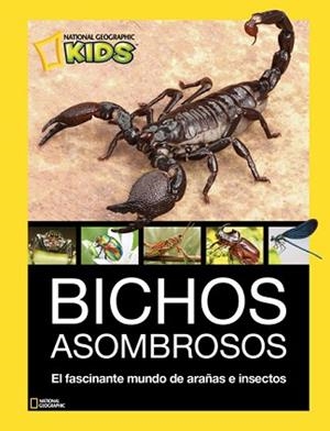 BICHOS ASOMBROSOS. MUNDO DE LAS ARAÑAS E INSECTOS | 9788482986098 | KIDS