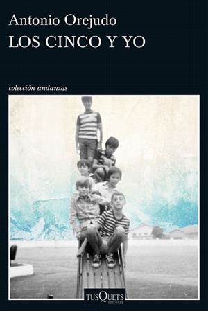 LOS CINCO Y YO | 9788490664049 | OREJUDO,ANTONIO