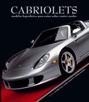 CABRIOLETS. MODELOS LEGENDARIOS | 9788415372219 | VILLA,SAVERIO COLETTO,MARCO RAPELLI,ANDREA