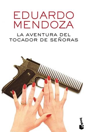 LA AVENTURA DEL TOCADOR DE SEÑORAS | 9788432225895 | MENDOZA,EDUARDO(PREMIO CERVANTES 2016)