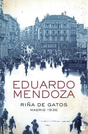 RIÑA DE GATOS. MADRID 1936  PREMIO PLANETA 2010 | 9788408004370 | MENDOZA,EDUARDO(PREMIO CERVANTES 2016)