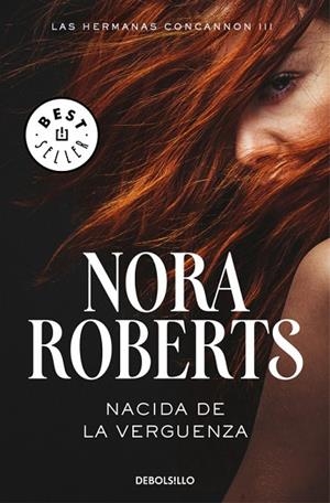 NACIDA DE LA VERGUENZA. HERMANAS CONCANNON 3 | 9788466335706 | ROBERTS,NORA