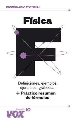 DICCIONARIO ESENCIAL DE FISICA + PRACTICO RESUMEN DE FORMULAS | 9788499740539